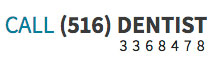 CALL 516-DENTIST
